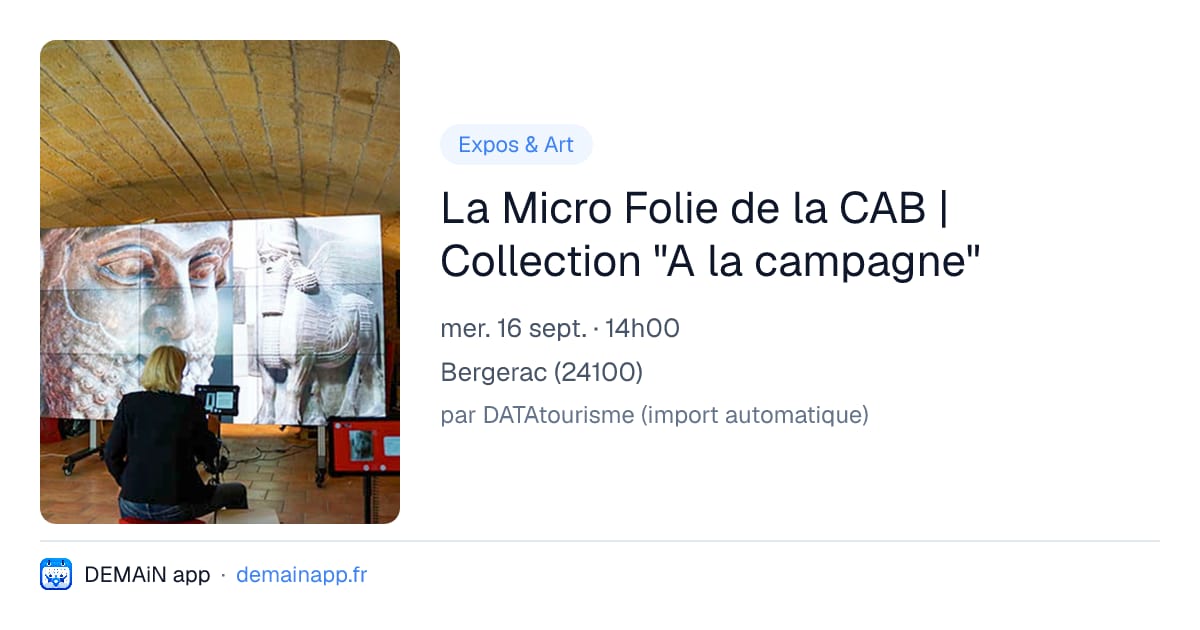 La Micro Folie de la CAB | Collection "A la campagne" — Bergerac
