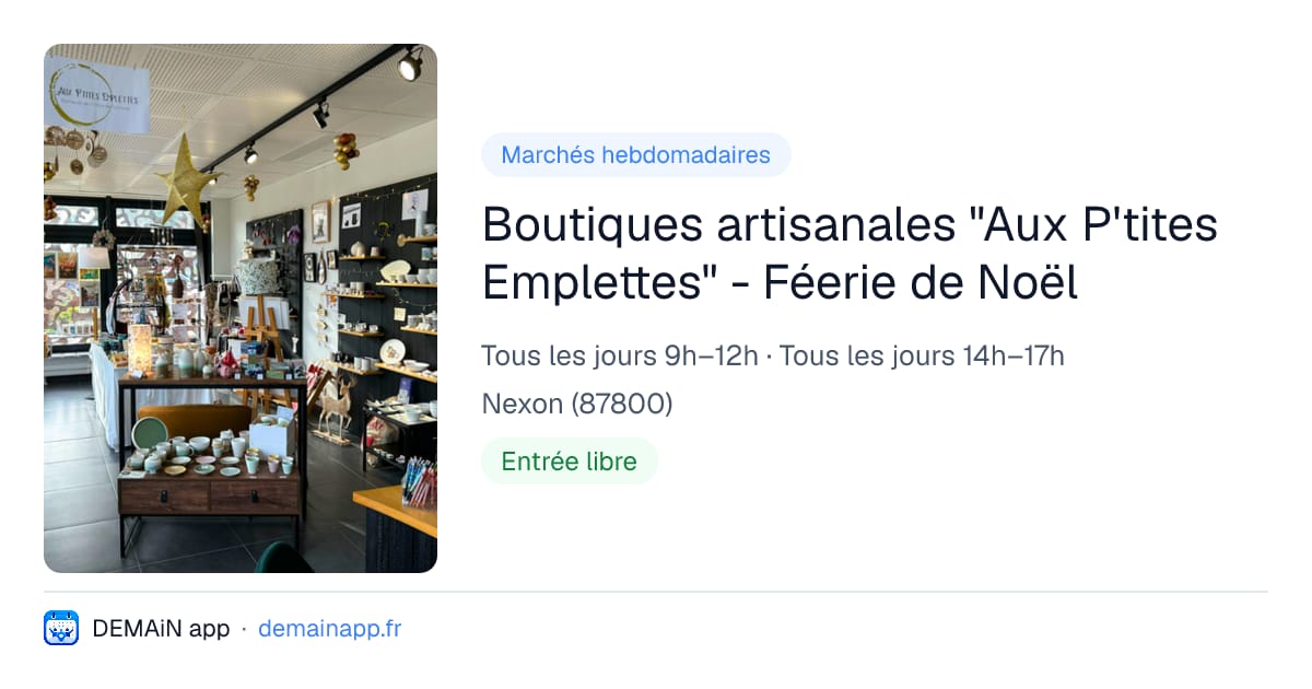 Boutiques artisanales "Aux P'tites Emplettes" - Féerie de Noël — Nexon
