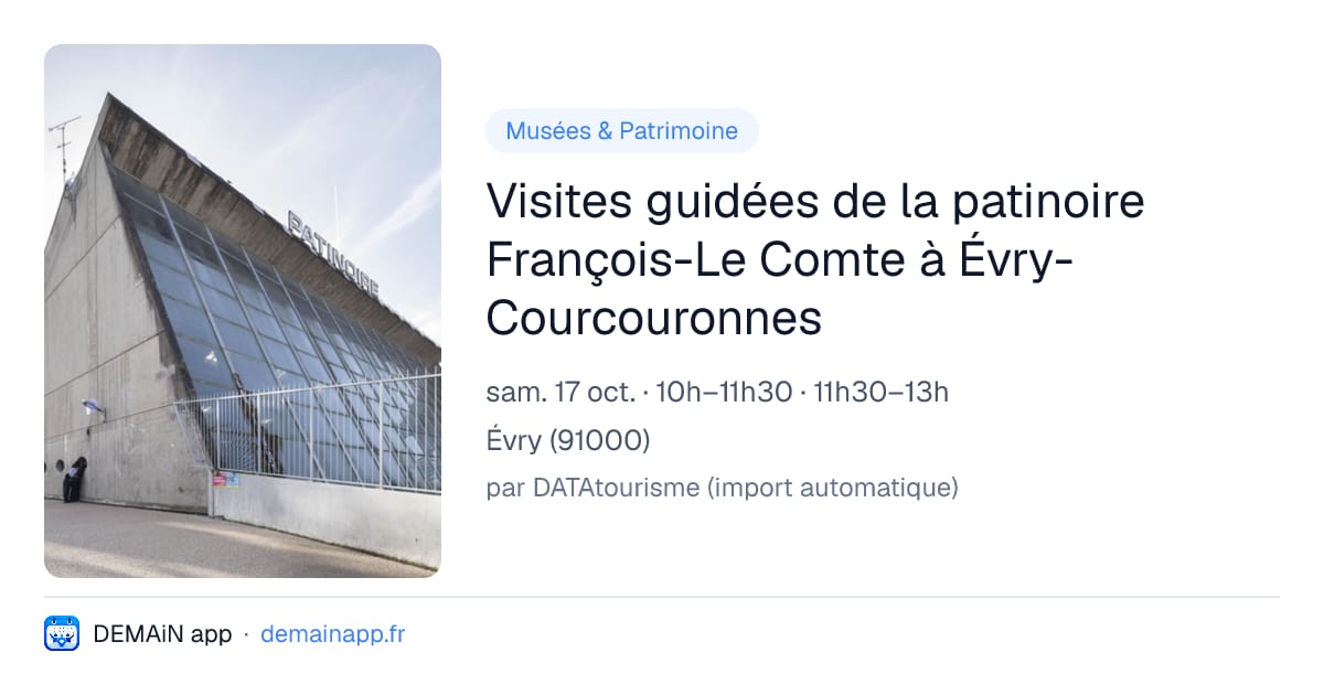 Visites guidées de la patinoire François-Le Comte à Évry-Courcouronnes — Évry