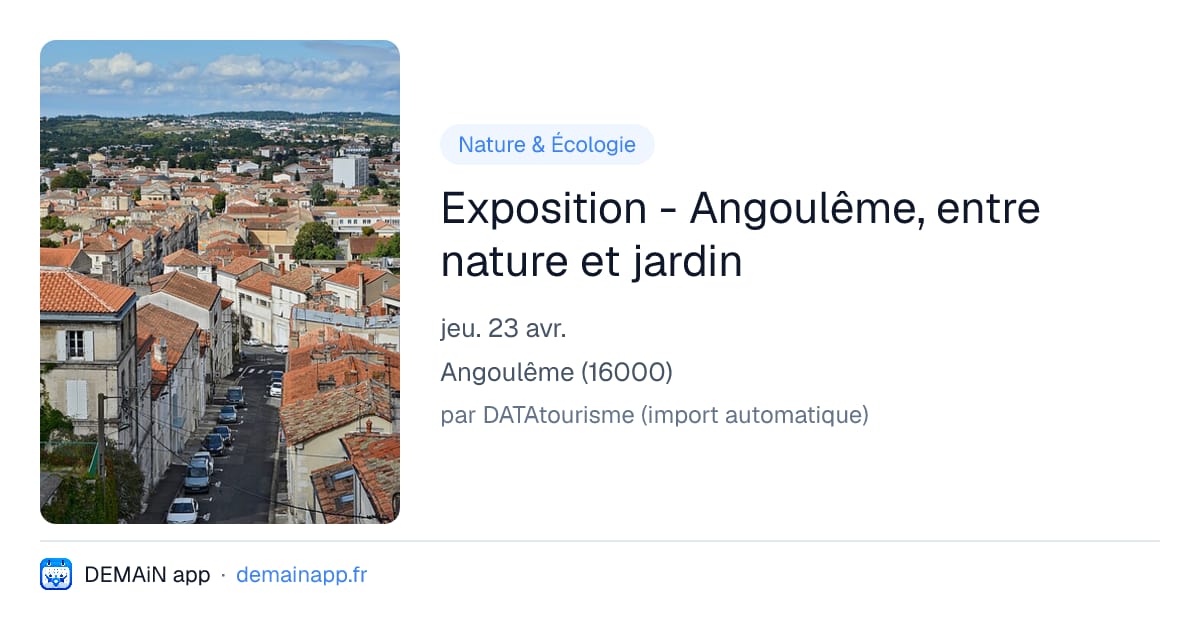 Exposition - Angoulême, entre nature et jardin — Angoulême