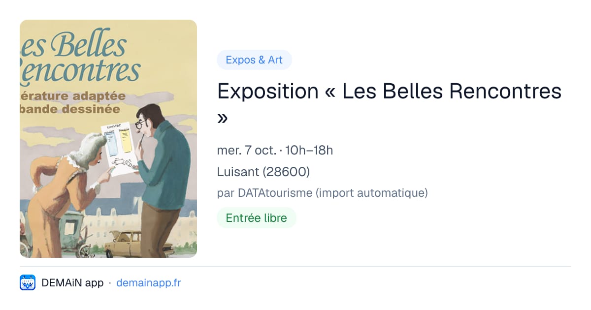 Exposition « Les Belles Rencontres » — Luisant