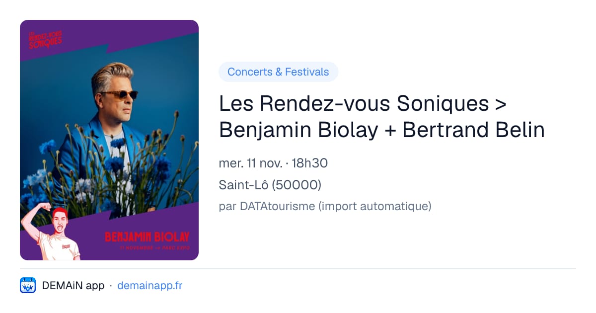Les Rendez-vous Soniques > Benjamin Biolay + Bertrand Belin — Saint-Lô