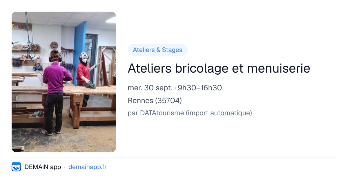 Ateliers bricolage et menuiserie — Rennes