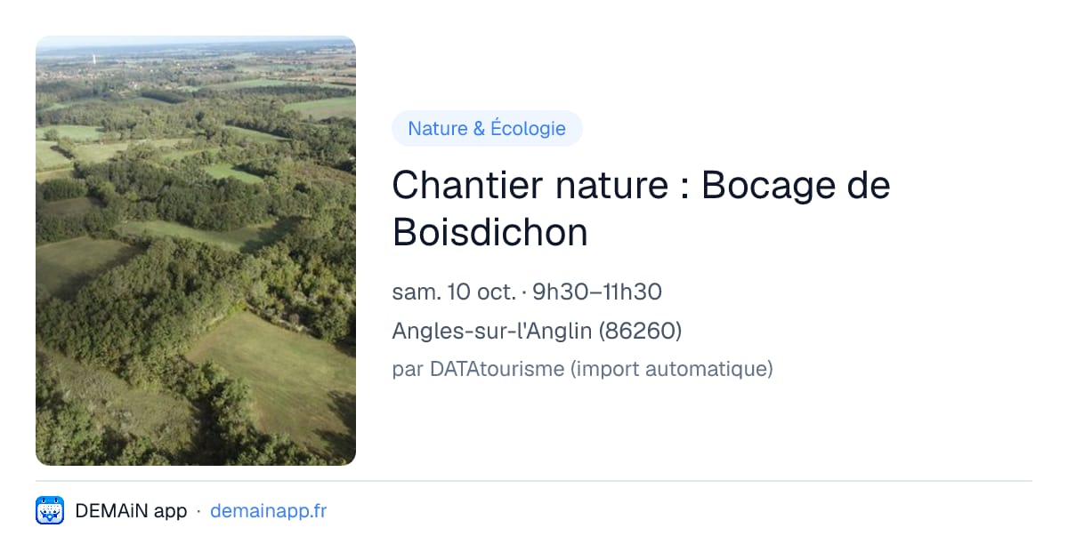 Chantier nature : Bocage de Boisdichon — Angles-sur-l'Anglin