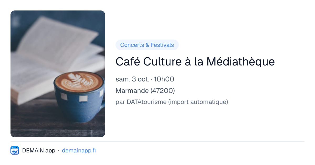 Café Culture à la Médiathèque — Marmande