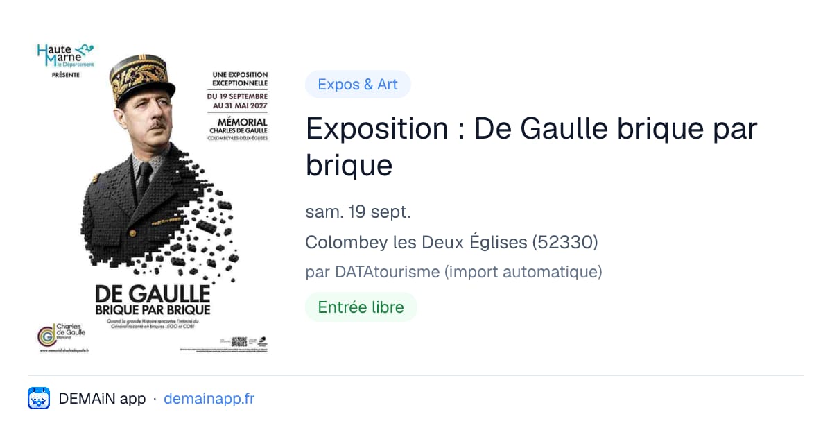 Exposition : De Gaulle brique par brique — Colombey les Deux Églises