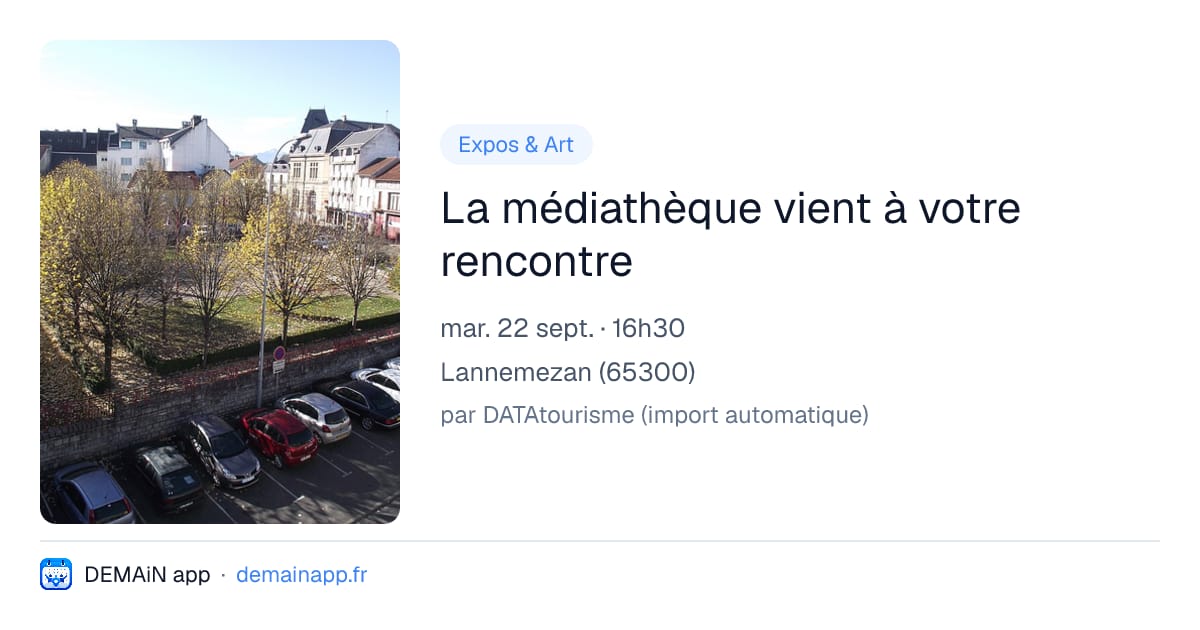 La médiathèque vient à votre rencontre — Lannemezan