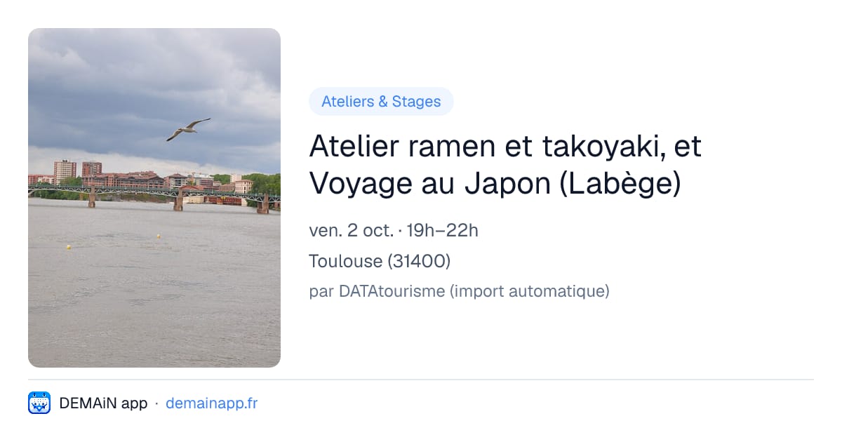 Atelier ramen et takoyaki, et Voyage au Japon (Labège) — Toulouse