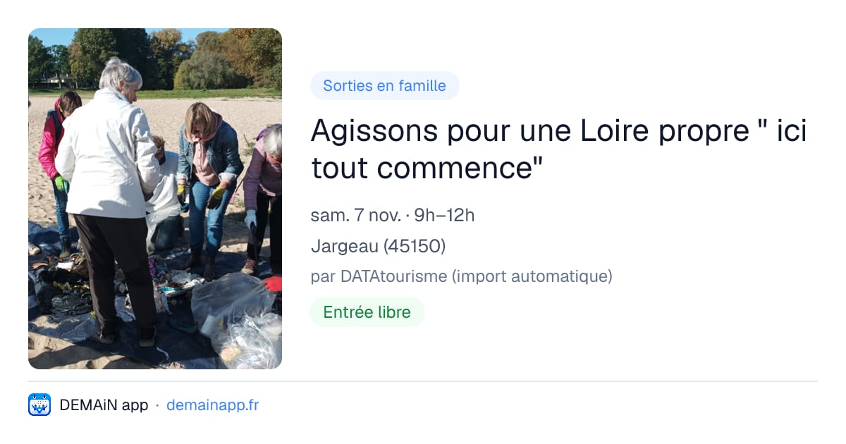 Agissons pour une Loire propre " ici tout commence" — Jargeau