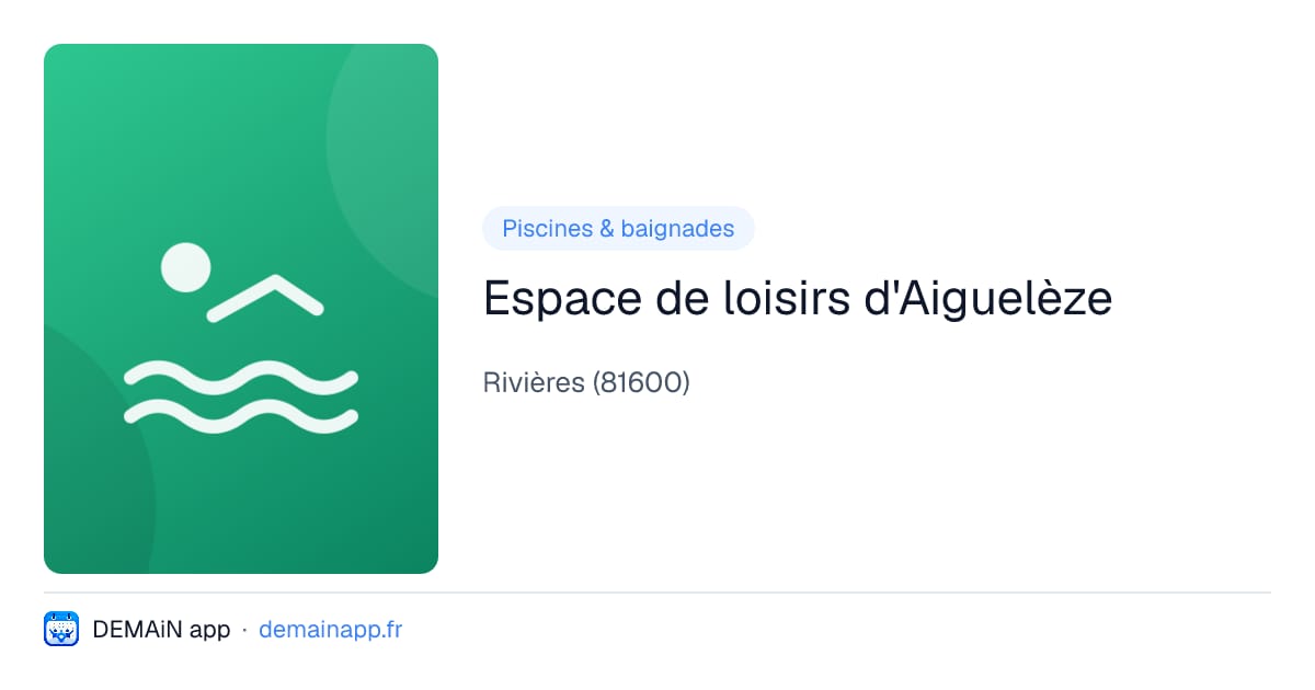 Espace de loisirs d'Aiguelèze — Rivières