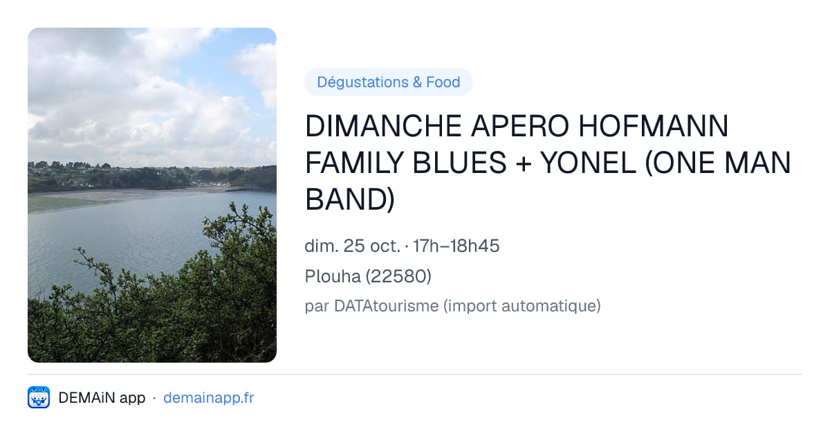 DIMANCHE APERO HOFMANN FAMILY BLUES + YONEL (ONE MAN BAND) — Plouha