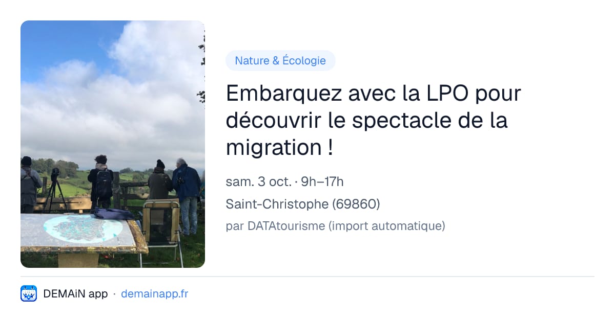 Embarquez avec la LPO pour découvrir le spectacle de la migration ! — Saint-Christophe