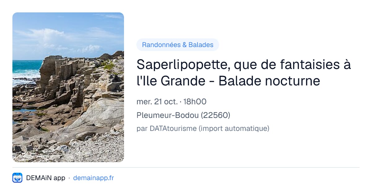 Saperlipopette, que de fantaisies à l'Ile Grande - Balade nocturne — Pleumeur-Bodou