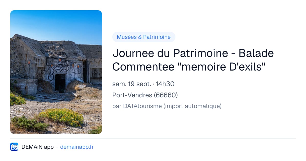 Journee du Patrimoine - Balade Commentee "memoire D'exils" — Port-Vendres