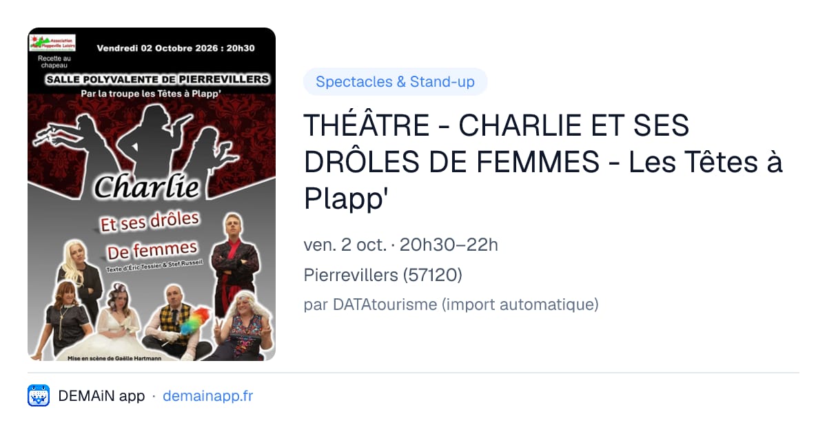THÉÂTRE - CHARLIE ET SES DRÔLES DE FEMMES - Les Têtes à Plapp' — Pierrevillers