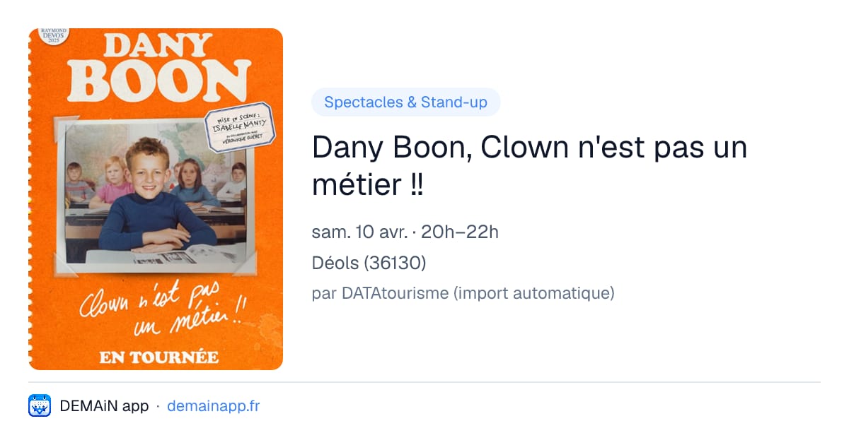 Dany Boon, Clown n'est pas un métier !! — Déols
