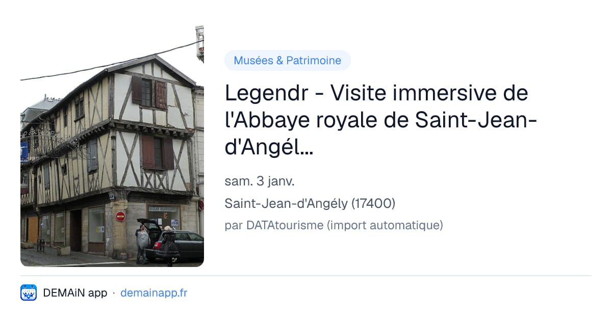 Legendr - Visite immersive de l'Abbaye royale de Saint-Jean-d'Angély : L’énigme des Tours — Saint-Jean-d'Angély
