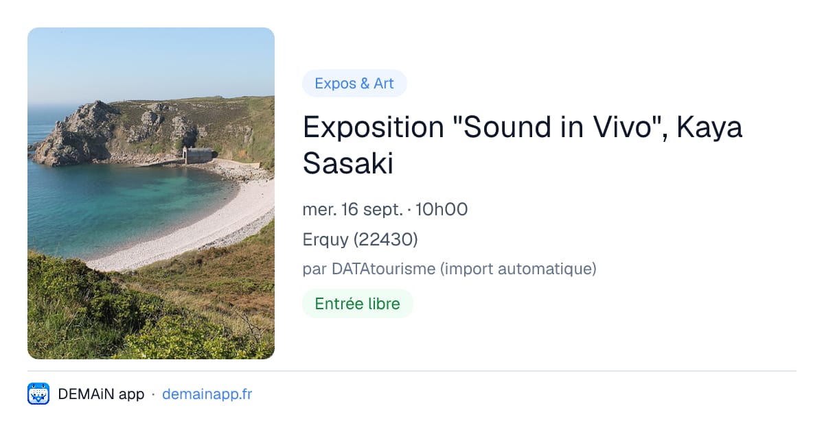 Exposition "Sound in Vivo", Kaya Sasaki — Erquy