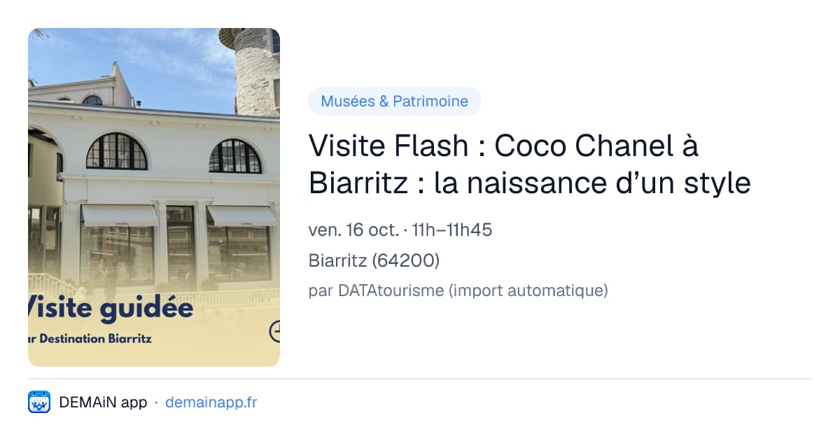 Visite Flash : Coco Chanel à Biarritz : la naissance d’un style — Biarritz