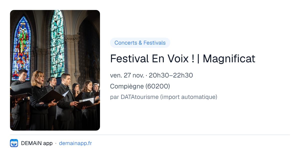 Festival En Voix ! | Magnificat — Compiègne