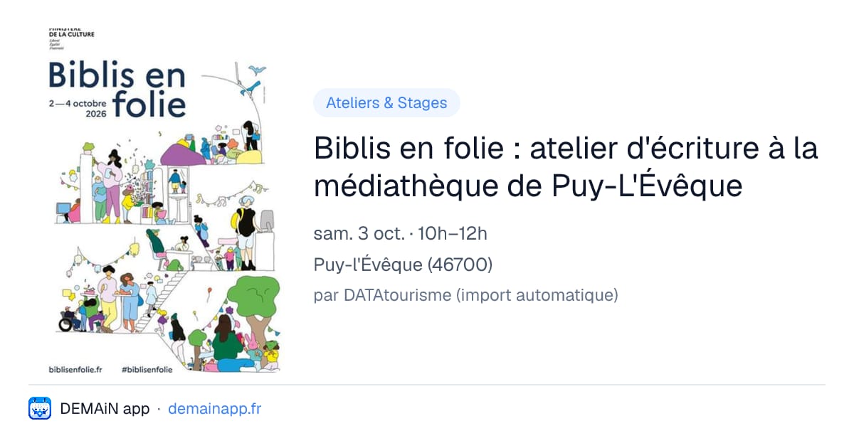 Biblis en folie : atelier d'écriture à la médiathèque de Puy-L'Évêque — Puy-l'Évêque
