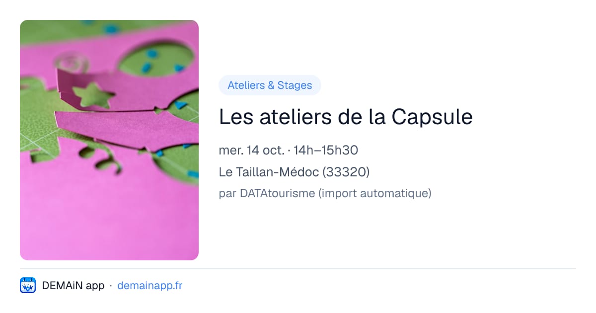 Les ateliers de la Capsule — Le Taillan-Médoc