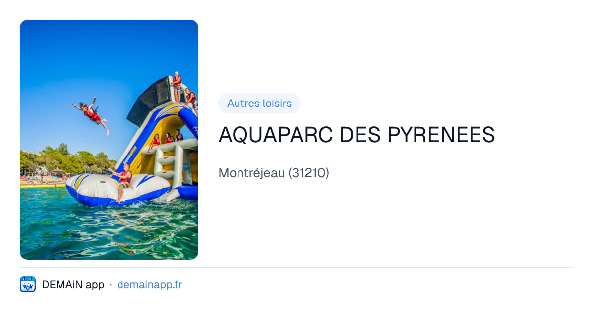 AQUAPARC DES PYRENEES — Montréjeau