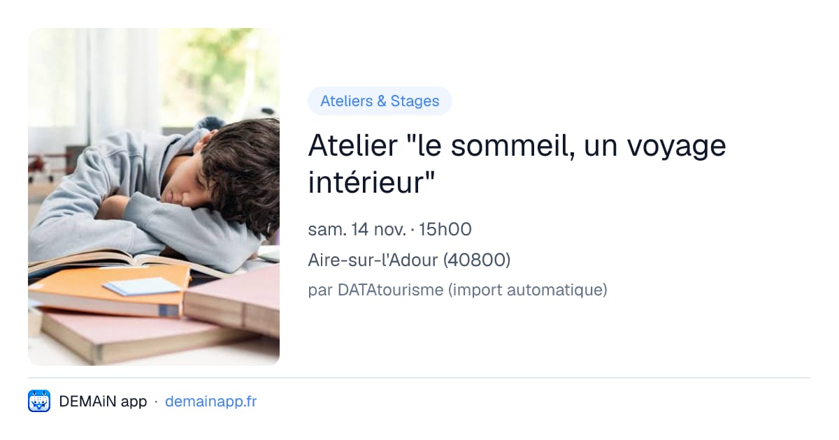 Atelier "le sommeil, un voyage intérieur" — Aire-sur-l'Adour