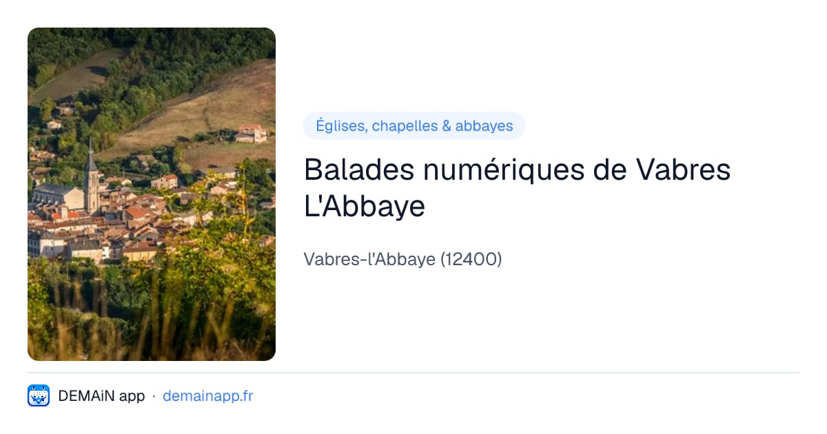 Balades numériques de Vabres L'Abbaye — Vabres-l'Abbaye
