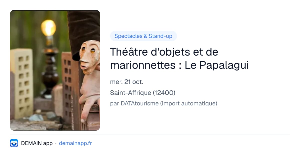 Théâtre d'objets et de marionnettes : Le Papalagui — Saint-Affrique