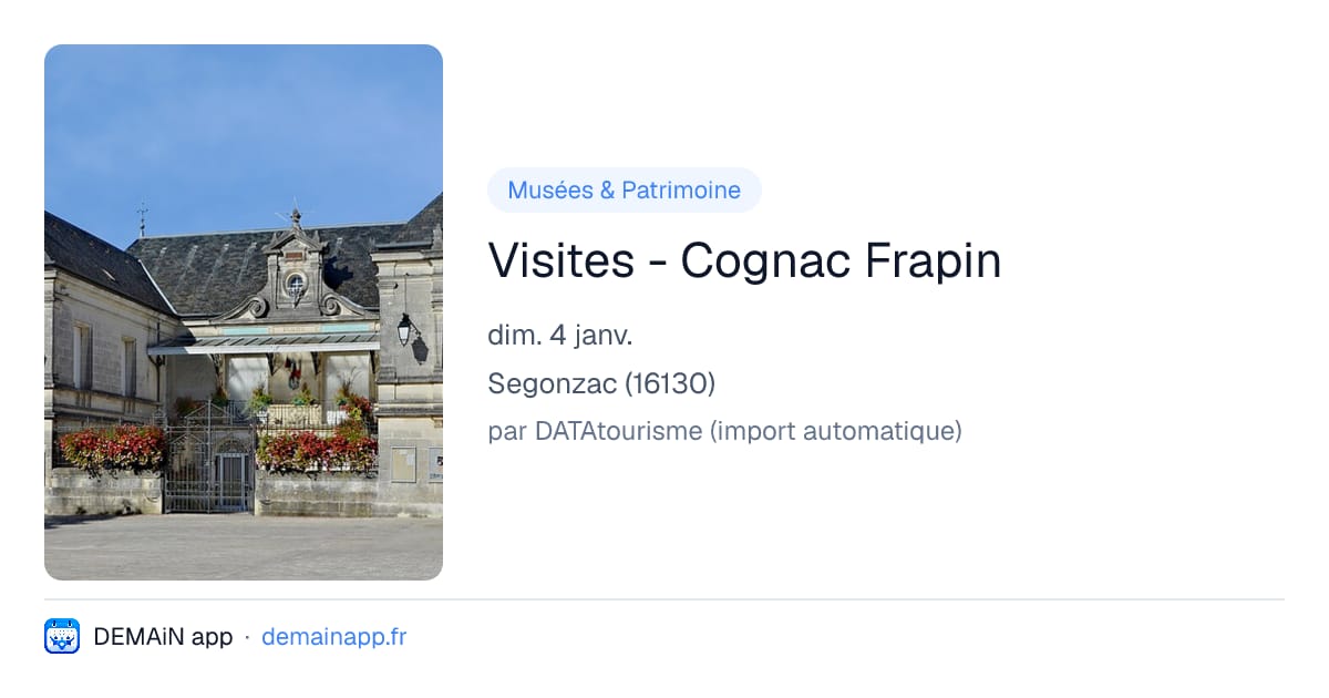 Visites - Cognac Frapin — Segonzac