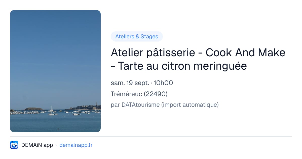 Atelier pâtisserie - Cook And Make - Tarte au citron meringuée — Tréméreuc