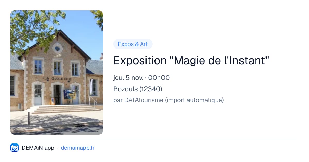 Exposition "Magie de l'Instant" — Bozouls