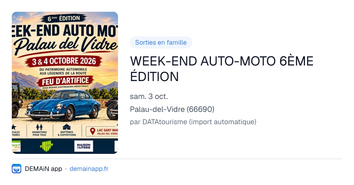 WEEK-END AUTO-MOTO 6ÈME ÉDITION — Palau-del-Vidre