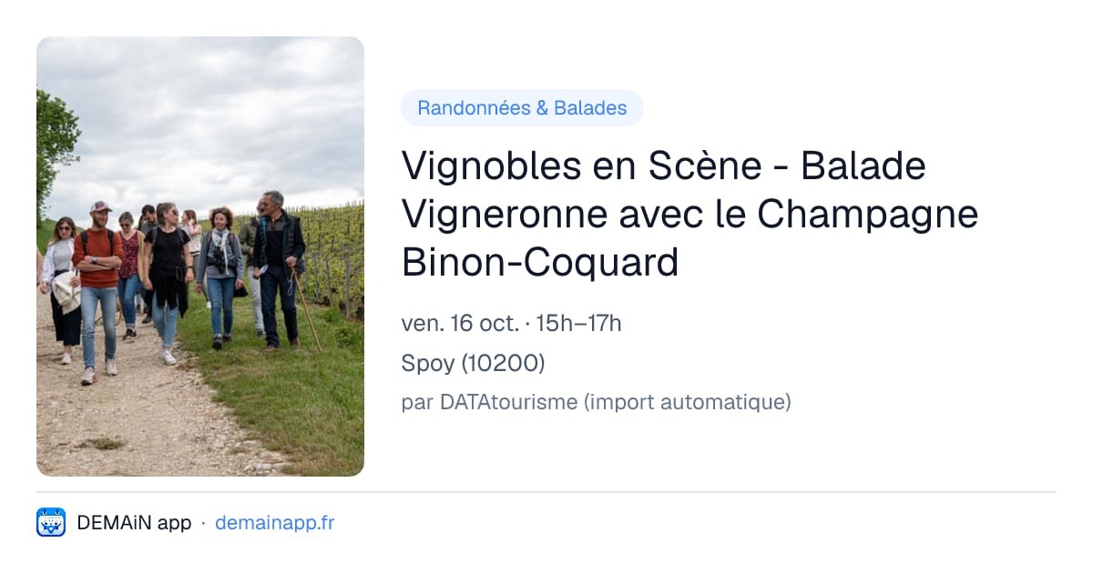Vignobles en Scène - Balade Vigneronne avec le Champagne Binon-Coquard — Spoy