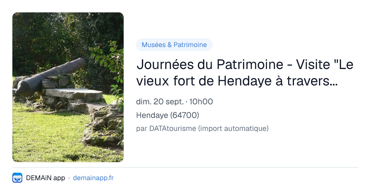 Journées du Patrimoine - Visite "Le vieux fort de Hendaye à travers ses vestiges" — Hendaye