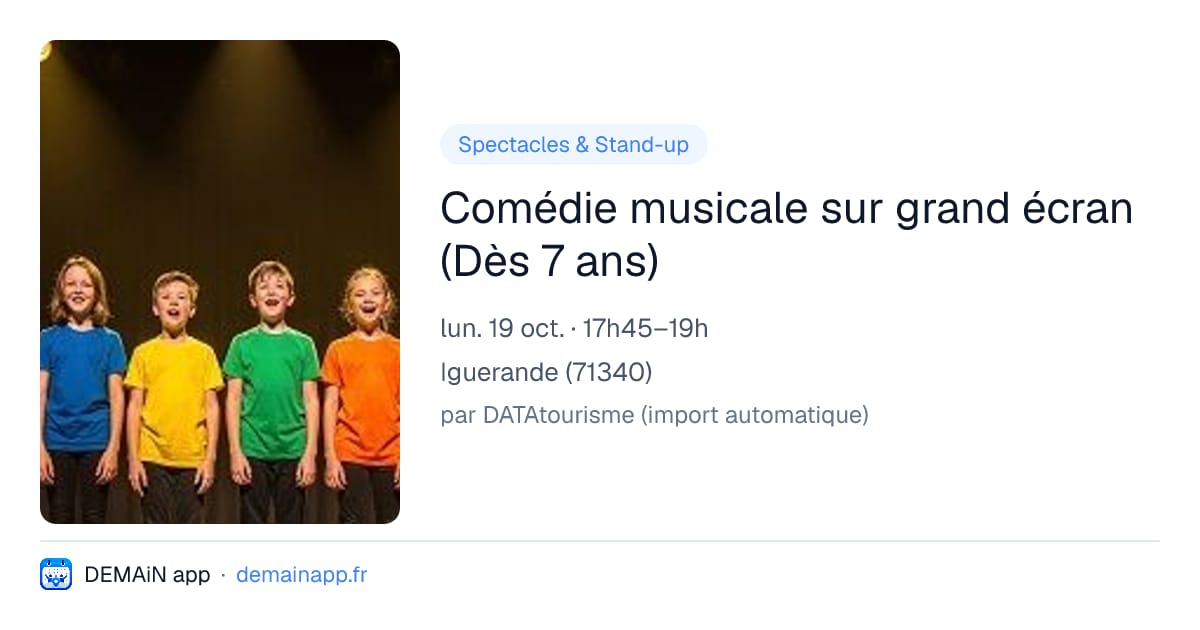Comédie musicale sur grand écran (Dès 7 ans) — Iguerande