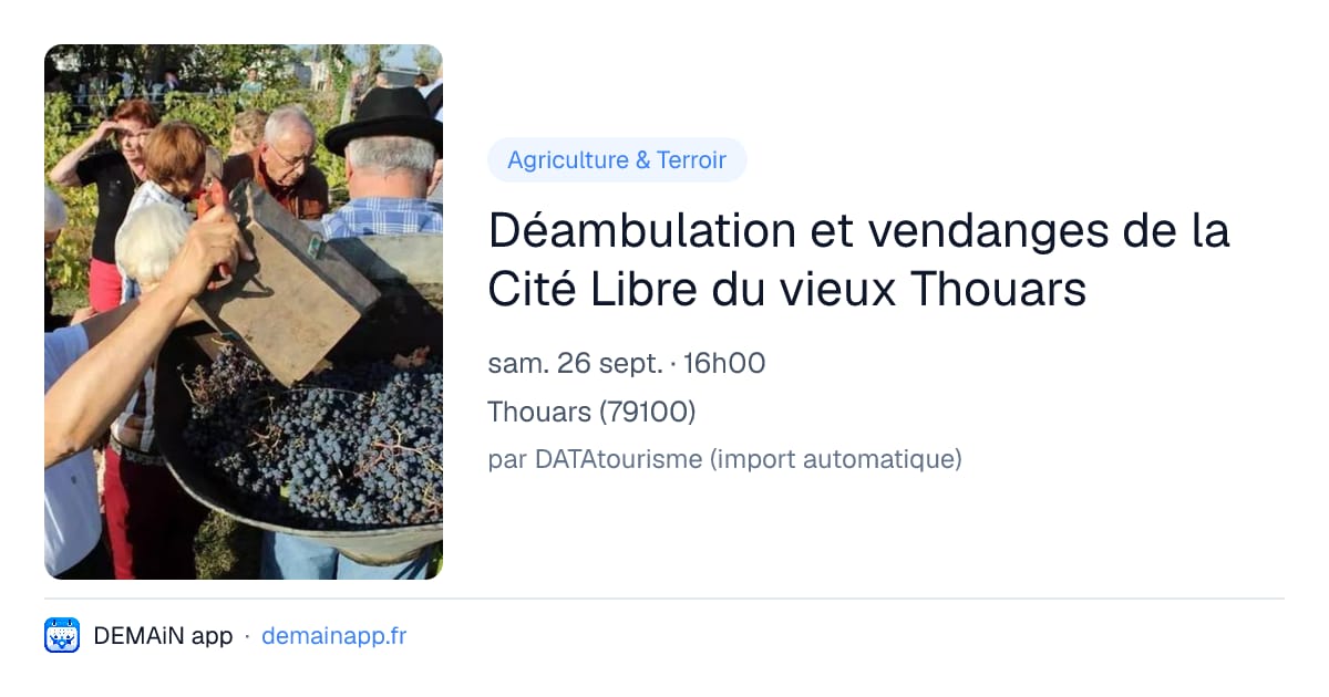 Déambulation et vendanges de la Cité Libre du vieux Thouars — Thouars
