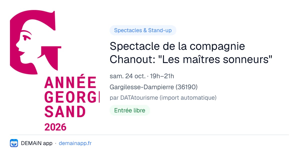 Spectacle de la compagnie Chanout: "Les maîtres sonneurs" — Gargilesse-Dampierre
