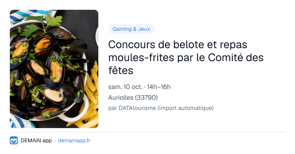 Concours de belote et repas moules-frites par le Comité des fêtes — Auriolles