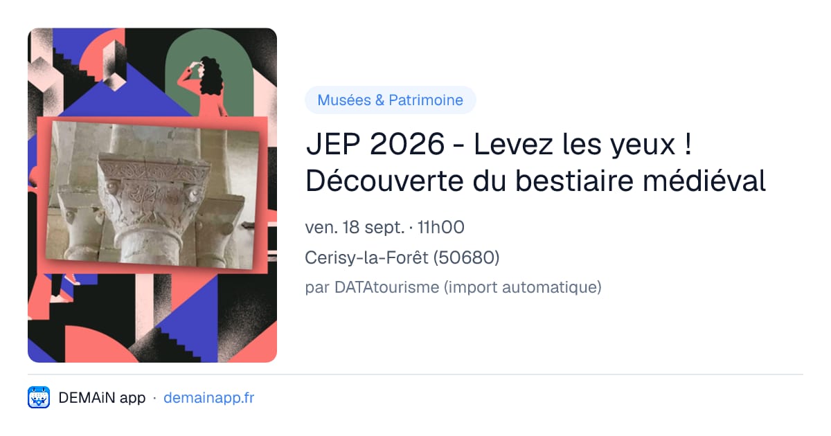 JEP 2026 - Levez les yeux ! Découverte du bestiaire médiéval — Cerisy-la-Forêt
