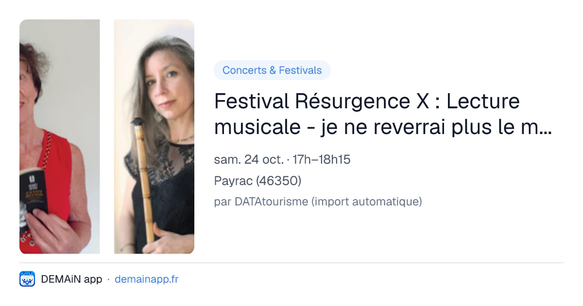 Festival Résurgence X : Lecture musicale - je ne reverrai plus le monde — Payrac