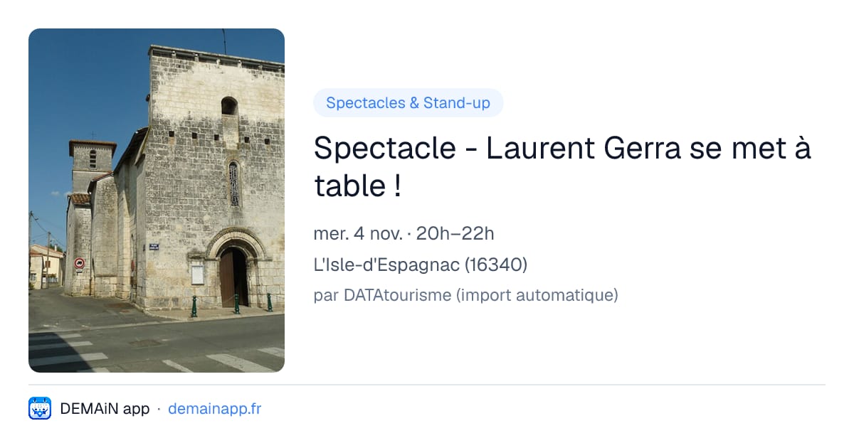 Spectacle - Laurent Gerra se met à table ! — L'Isle-d'Espagnac
