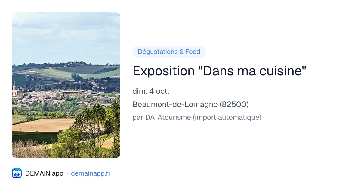 Exposition "Dans ma cuisine" — Beaumont-de-Lomagne