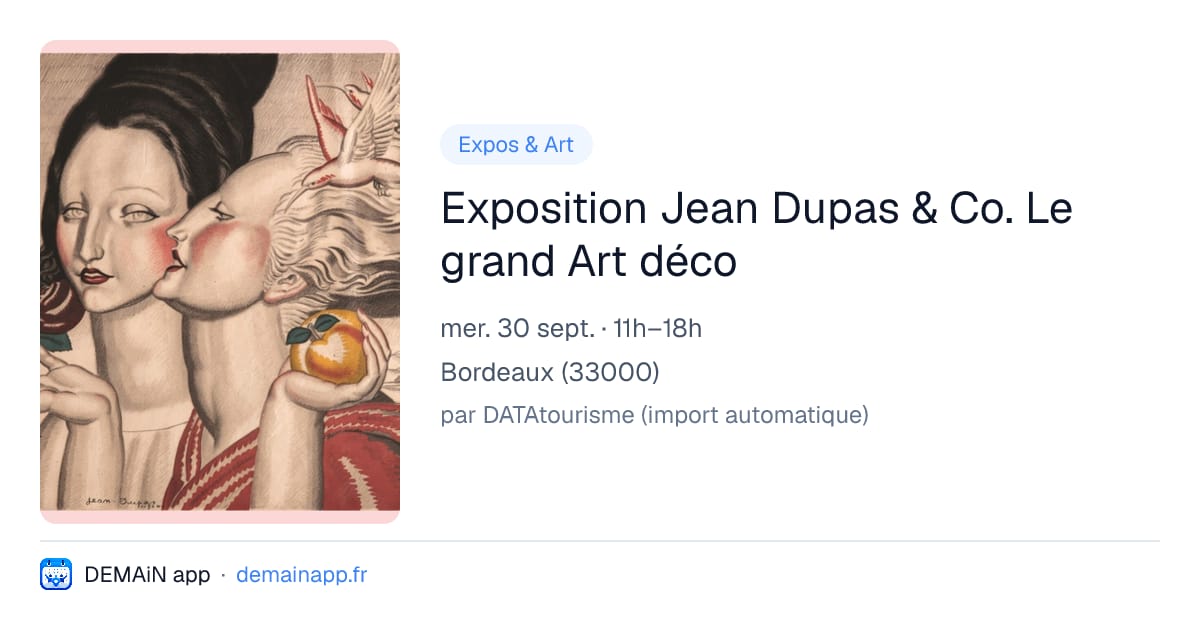 Exposition Jean Dupas & Co. Le grand Art déco — Bordeaux