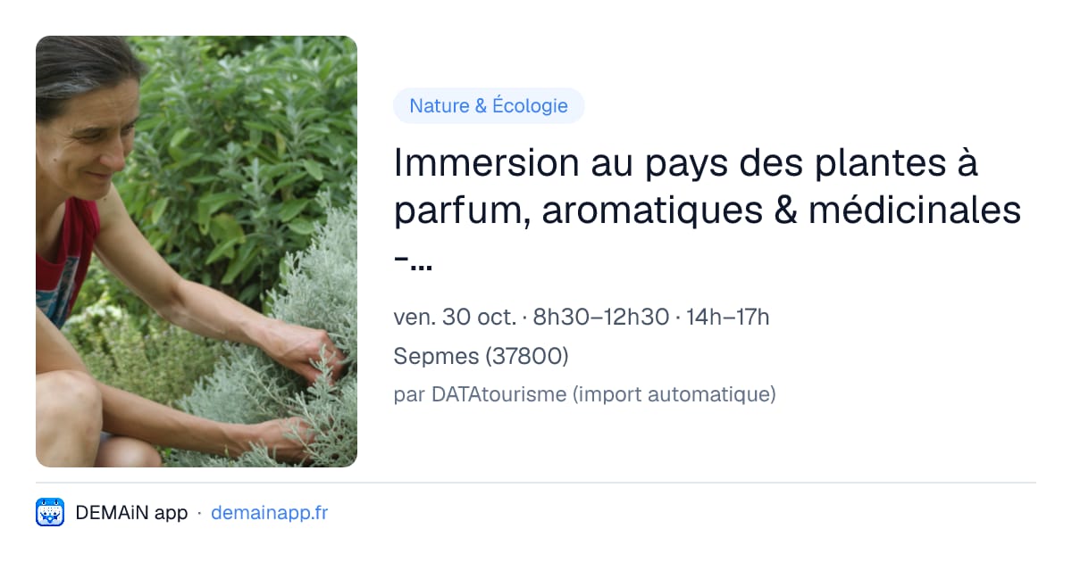 Immersion au pays des plantes à parfum, aromatiques & médicinales - Stage 2 jours — Sepmes