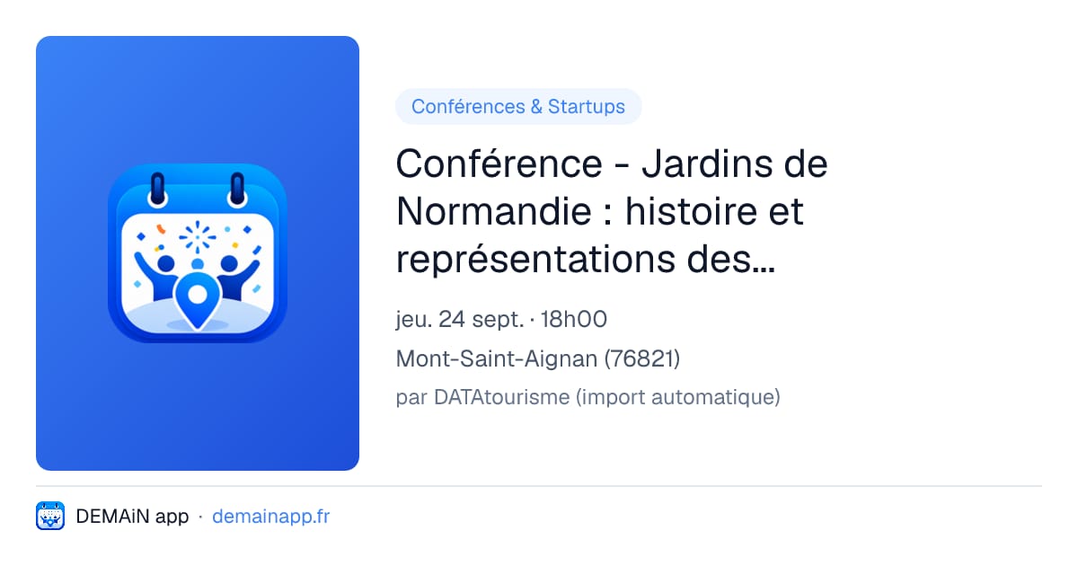 Conférence - Jardins de Normandie : histoire et représentations des impressionnistes à nos jours — Mont-Saint-Aignan
