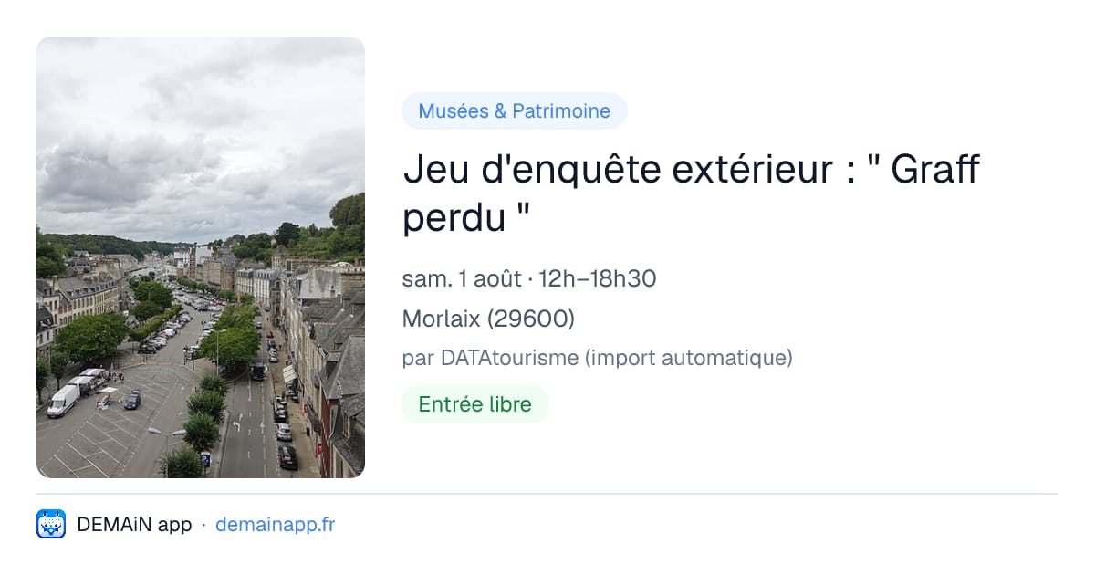 Jeu d'enquête extérieur : " Graff perdu " — Morlaix