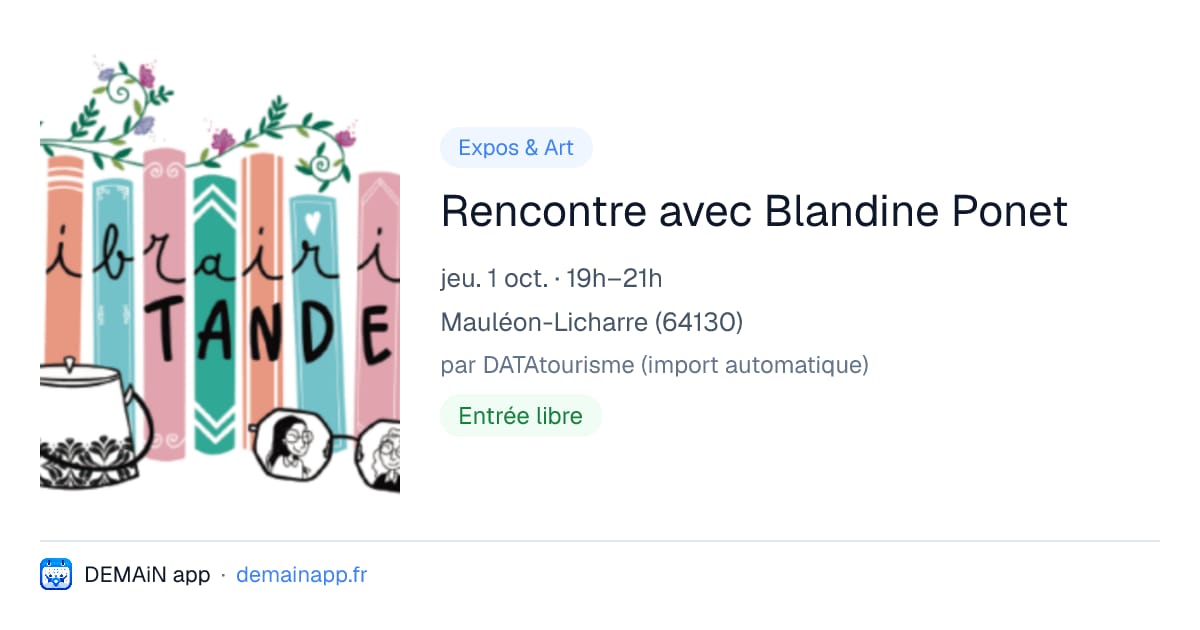 Rencontre avec Blandine Ponet — Mauléon-Licharre