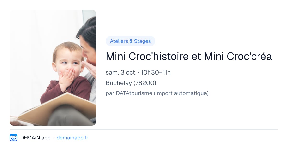 Mini Croc'histoire et Mini Croc'créa — Buchelay